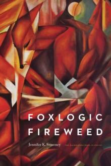 The Foxlogic, Fireweed