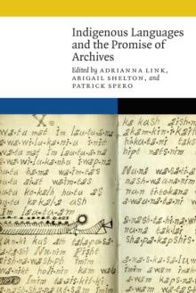 Indigenous Languages and the Promise of Archives