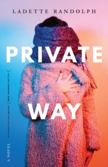 Private Way : A Novel