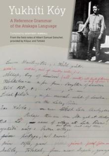 Yukhiti Koy : A Reference Grammar of the Atakapa Language