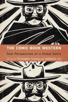 Comic Book Western : New Perspectives on a Global Genre