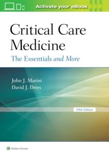 Critical Care Medicine : The Essentials and More