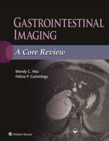 Gastrointestinal Imaging: A Core Review