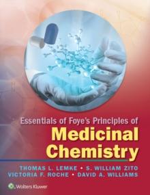 Essentials of Foye's Principles of Medicinal Chemistry