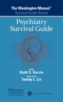 The Washington Manual(R) Psychiatry Survival Guide