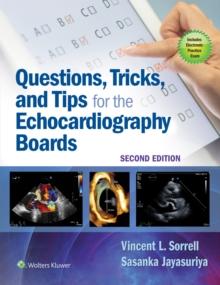 Questions, Tricks, and Tips for the Echocardiography Boards