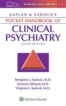 Kaplan & Sadock's Pocket Handbook of Clinical Psychiatry