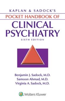 Kaplan & Sadock's Pocket Handbook of Clinical Psychiatry