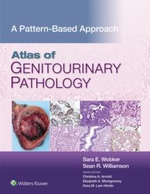 Atlas of Genitourinary Pathology : A Pattern Based Approach