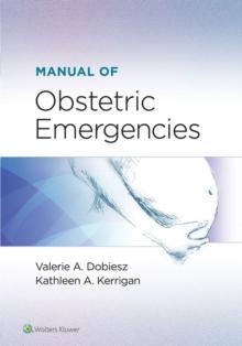 Manual of Obstetric Emergencies