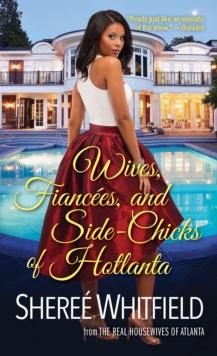 Wives, Fiancees, and Side-Chicks of Hotlanta