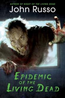 Epidemic of the Living Dead