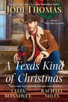 A Texas Kind of Christmas : Three Connected Christmas Cowboy Romance Stories