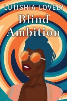 Blind Ambition