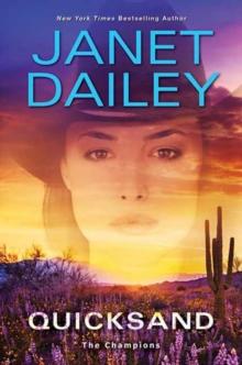 Quicksand : A Thrilling Novel of Western Romantic Suspense