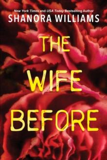 The Wife Before : A Spellbinding Psychological Thriller with a Shocking Twist