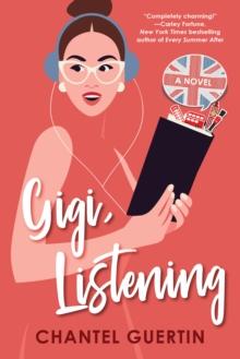 Gigi, Listening : A Witty and Heartfelt Love Story