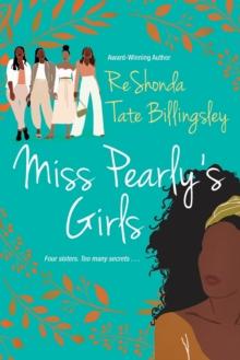 Miss Pearly's Girls : A Captivating Tale of Family Healing