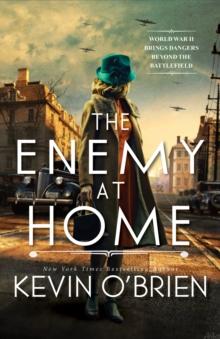 The Enemy at Home : A Thrilling Historical Suspense Novel of a WWII Era Serial Killer