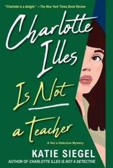 Charlotte Illes Is Not a Teacher