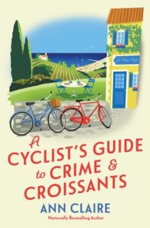 A Cyclist's Guide to Crime & Croissants