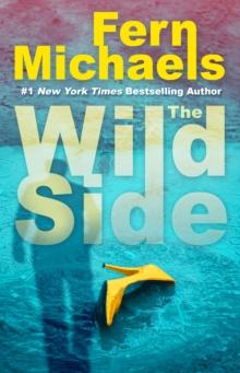 The Wild Side : A Gripping Novel of Suspense