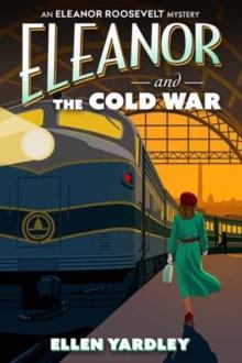 Eleanor And The Cold War