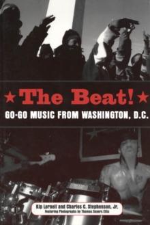 The Beat : Go-Go Music from Washington, D.C.