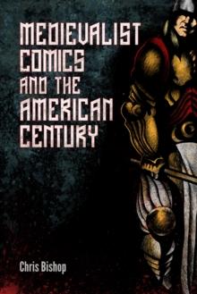 Medievalist Comics and the American Century