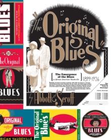 The Original Blues : The Emergence of the Blues in African American Vaudeville