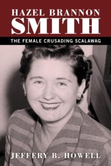 Hazel Brannon Smith : The Female Crusading Scalawag