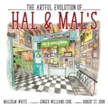 The Artful Evolution of Hal & Mal's