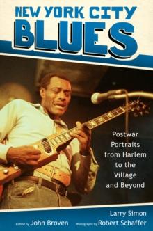 New York City Blues : Postwar Portraits from Harlem to the Village and Beyond