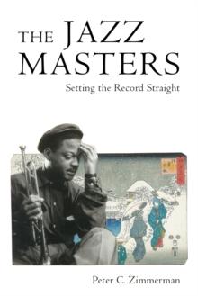 The Jazz Masters : Setting the Record Straight