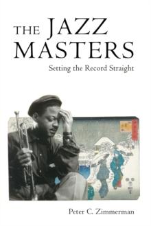 The Jazz Masters : Setting the Record Straight