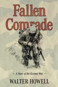 Fallen Comrade : A Story of the Korean War