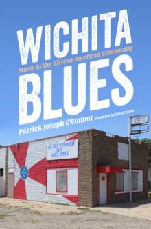 Wichita Blues : Music in the African American Community