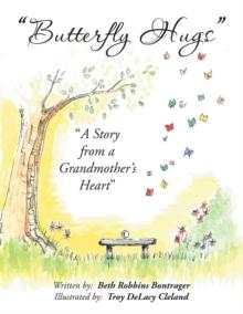 Butterfly Hugs : "A Story from a Grandmother's Heart"