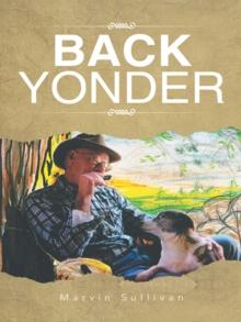 Back Yonder : Marvin Sullivan