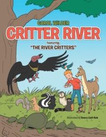 Critter River : Featuring: "The River Critters"