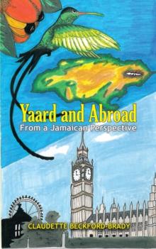 Yaard and Abroad - from a Jamaican Perspective