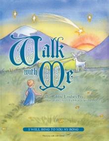 Walk with Me : I Will Sing to You My Song