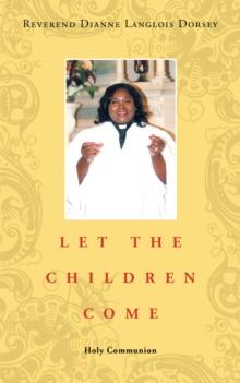 Let the Children  Come : Holy Communion