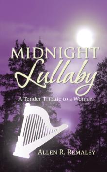 Midnight Lullaby : A Tender Tribute to a Woman