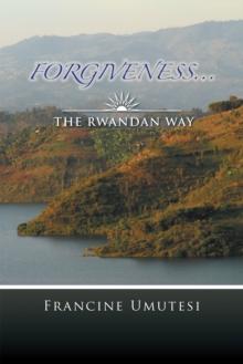 Forgiveness... the Rwandan Way