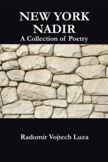 New York Nadir : A Collection of Poetry