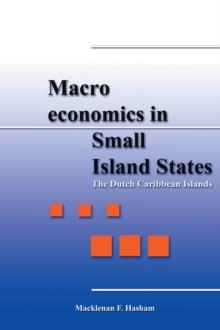 Macroeconomics in Small Island States : The Dutch Caribbean Islands