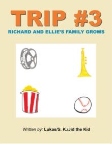 Trip #3 : Richard and Ellie'S Family Grows