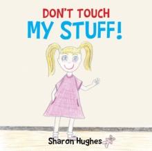 Don't Touch My Stuff