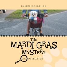 The Mardi Gras Mystery : Dea Detective